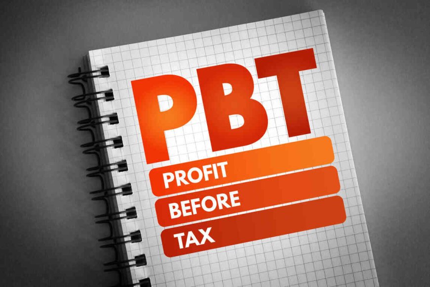INTRODUCTION TO PBT (Profit Before Tax) FOR KIDS AND ADULTS